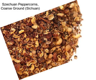 Szechuan Peppercorns, Coarse Ground (Sichuan)