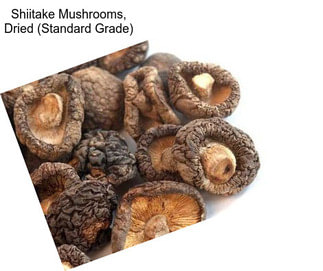 Shiitake Mushrooms, Dried (Standard Grade)