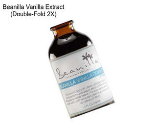 Beanilla Vanilla Extract (Double-Fold 2X)