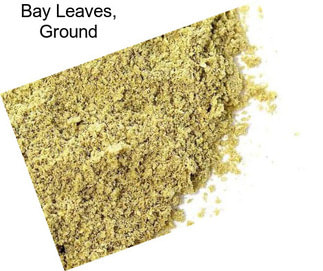 Bay Leaves, Ground
