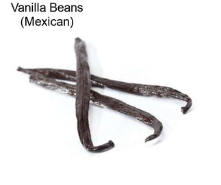 Vanilla Beans (Mexican)