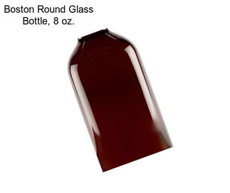 Boston Round Glass Bottle, 8 oz.