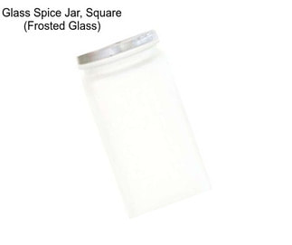 Glass Spice Jar, Square (Frosted Glass)