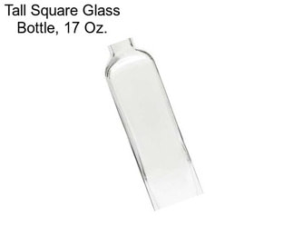 Tall Square Glass Bottle, 17 Oz.