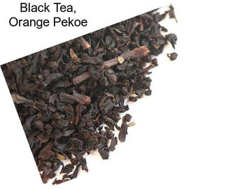 Black Tea, Orange Pekoe