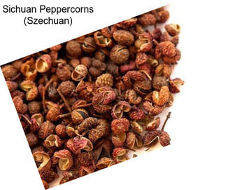 Sichuan Peppercorns (Szechuan)