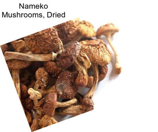 Nameko Mushrooms, Dried