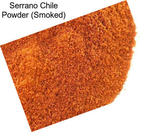 Serrano Chile Powder (Smoked)