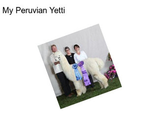 My Peruvian Yetti