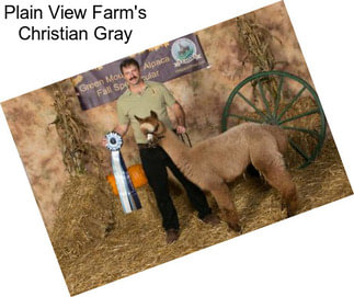 Plain View Farm\'s Christian Gray