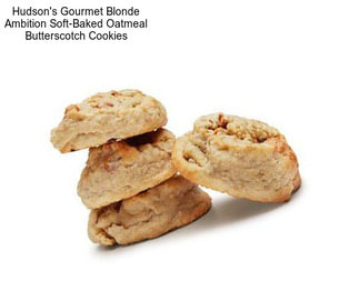 Hudson\'s Gourmet Blonde Ambition Soft-Baked Oatmeal Butterscotch Cookies