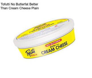 Tofutti No Butterfat Better Than Cream Cheese Plain