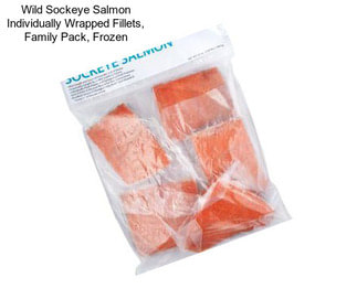 Wild Sockeye Salmon Individually Wrapped Fillets, Family Pack, Frozen