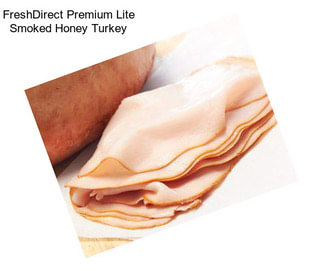 FreshDirect Premium Lite Smoked Honey Turkey