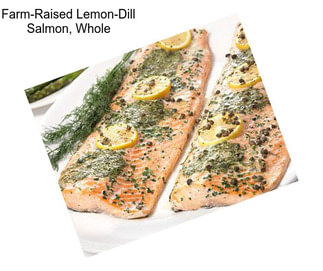 Farm-Raised Lemon-Dill Salmon, Whole