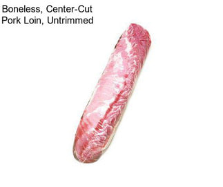 Boneless, Center-Cut Pork Loin, Untrimmed