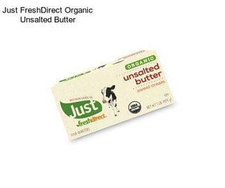 Just FreshDirect Organic Unsalted Butter