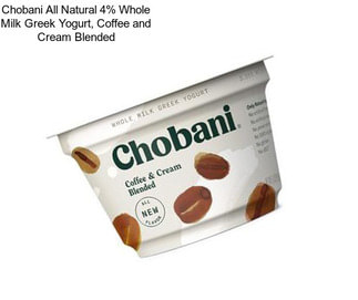 Chobani All Natural 4% Whole Milk Greek Yogurt, Coffee and Cream Blended