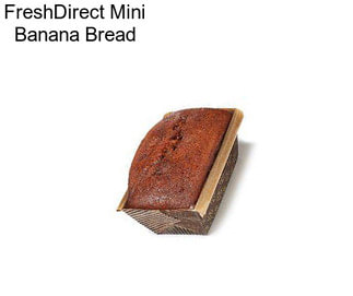 FreshDirect Mini Banana Bread