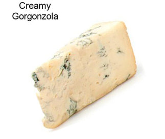Creamy Gorgonzola