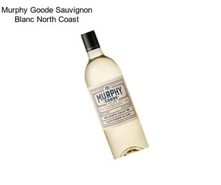 Murphy Goode Sauvignon Blanc North Coast