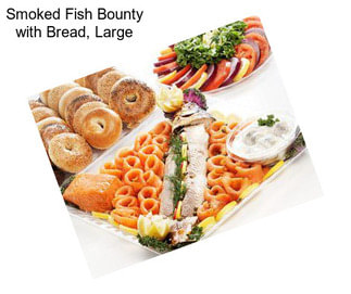 Smoked Fish Bounty with Bread, Large