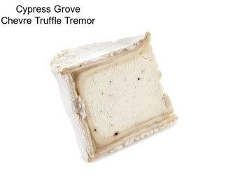 Cypress Grove Chevre Truffle Tremor