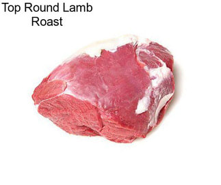 Top Round Lamb Roast