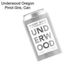 Underwood Oregon Pinot Gris, Can