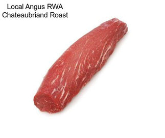 Local Angus RWA Chateaubriand Roast