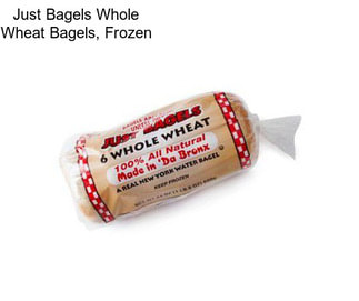 Just Bagels Whole Wheat Bagels, Frozen