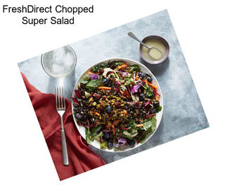 FreshDirect Chopped Super Salad