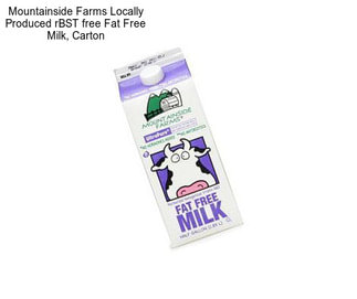 Mountainside Farms Locally Produced rBST free Fat Free Milk, Carton