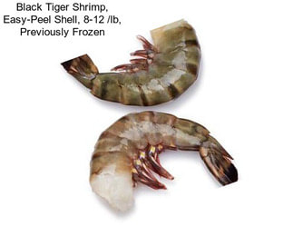 Black Tiger Shrimp, Easy-Peel Shell, 8-12 /lb, Previously Frozen