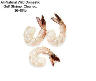 All-Natural Wild Domestic Gulf Shrimp, Cleaned, 36-40/lb