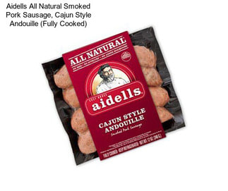 Aidells All Natural Smoked Pork Sausage, Cajun Style Andouille (Fully Cooked)