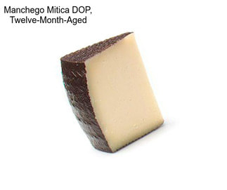 Manchego Mitica DOP, Twelve-Month-Aged