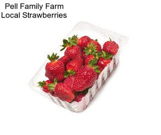 Pell Family Farm Local Strawberries