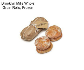 Brooklyn Mills Whole Grain Rolls, Frozen