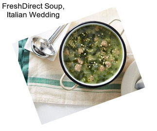 FreshDirect Soup, Italian Wedding