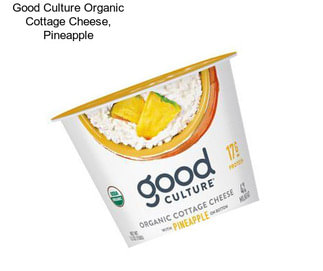 Good Culture Organic Cottage Cheese, Pineapple