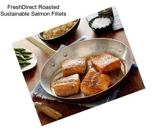 FreshDirect Roasted Sustainable Salmon Fillets