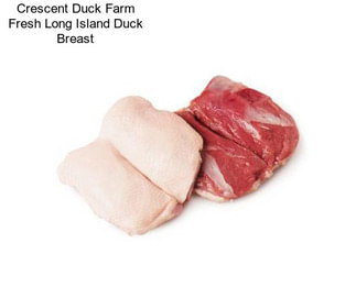 Crescent Duck Farm Fresh Long Island Duck Breast