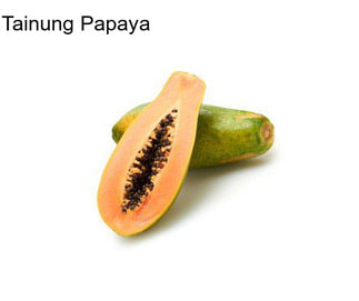 Tainung Papaya