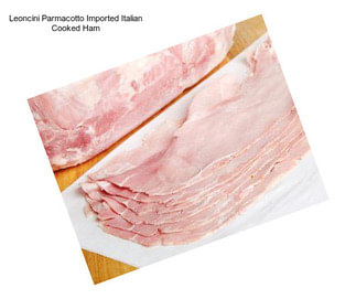Leoncini Parmacotto Imported Italian Cooked Ham