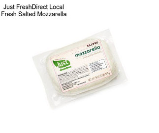 Just FreshDirect Local Fresh Salted Mozzarella