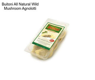 Buitoni All Natural Wild Mushroom Agnolotti