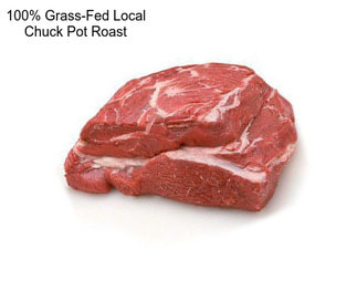 100% Grass-Fed Local Chuck Pot Roast