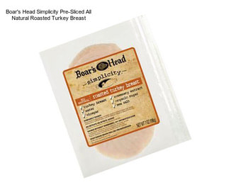 Boar\'s Head Simplicity Pre-Sliced All Natural Roasted Turkey Breast