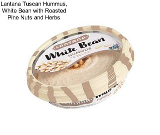 Lantana Tuscan Hummus, White Bean with Roasted Pine Nuts and Herbs